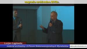 Lucjan Łagiewka - 8 Forum Niekonwencjonalnych Wynalazków - Archiwum 2012