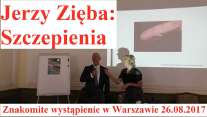 Jerzy Zięba - Znakomite wystąpienie na Konferencji Szczepienia XXI Wieku - 26.08.2017
