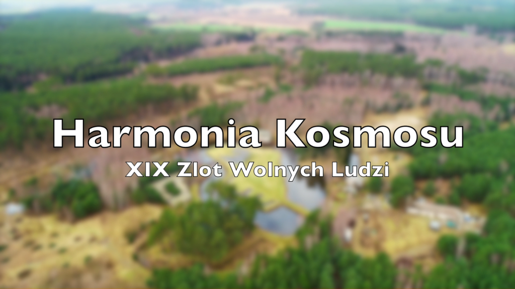 XIX Zlot Wolnych Ludzi - Harmonia Kosmosu 2022 - Zwiastun